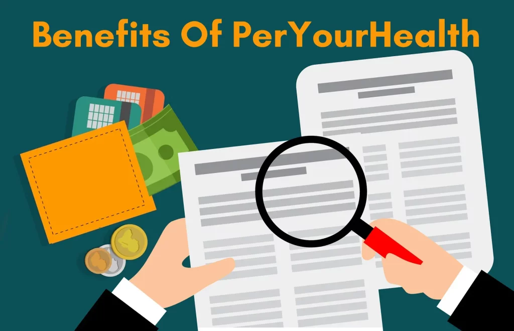 Benefits Of PerYourHealth